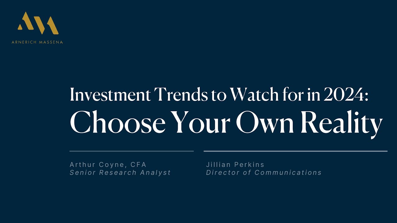 Investment Trends to Watch for in 2024: Choose Your Own Reality