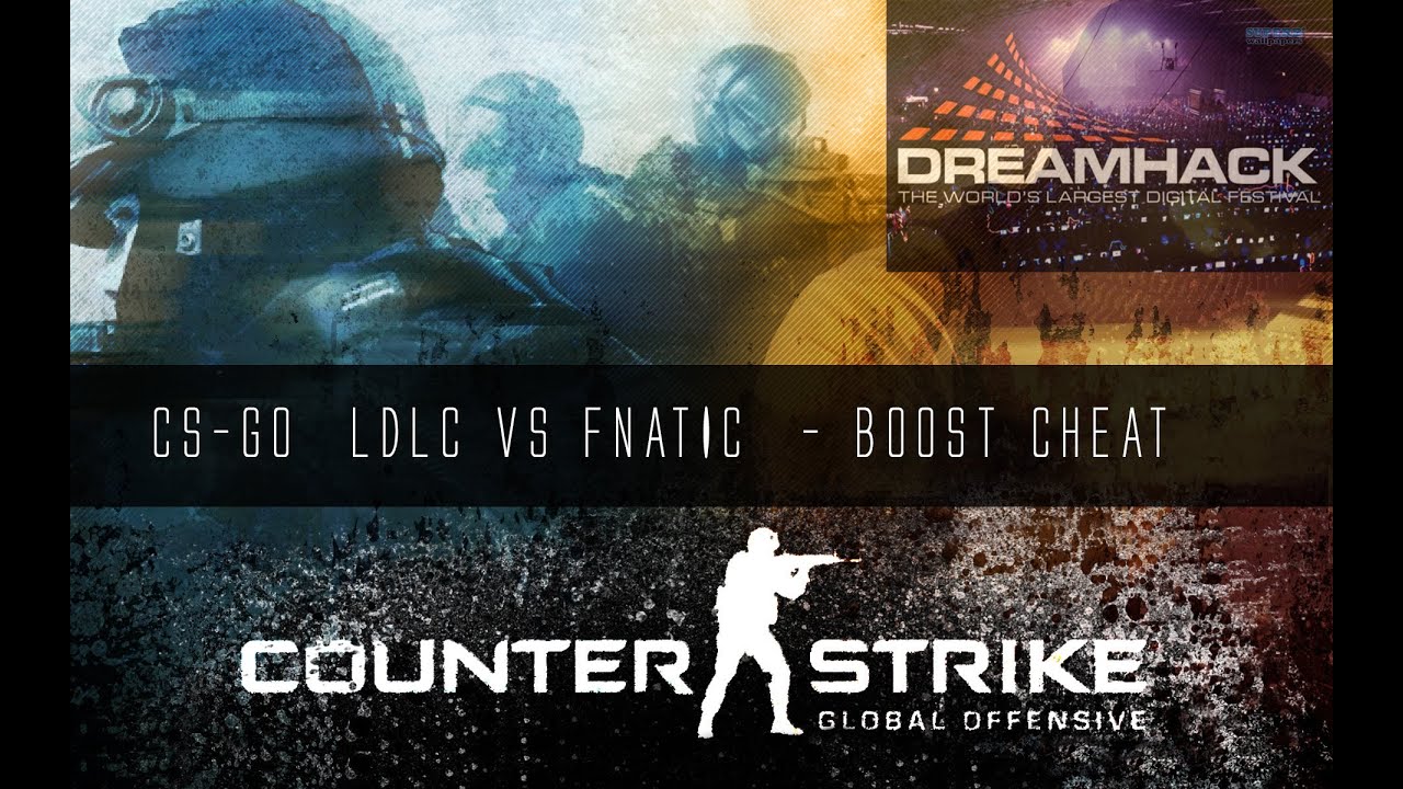 [CS-GO] Team LDLC VS Fnatic / Boost Cheat Fnatic (HD) - YouTube