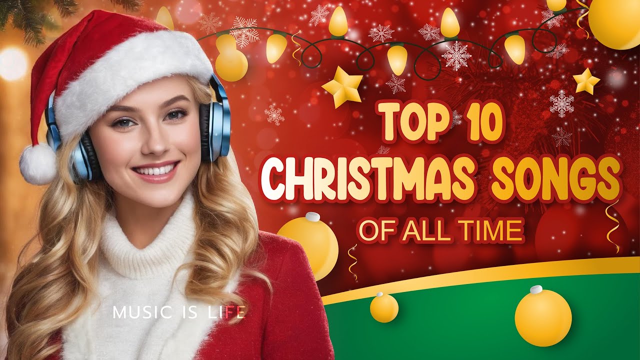 Top 10 Christmas Songs Off All Time Best Christmas Songs 2024 Merry Top 10 Christmas Songs Off All Time Best Christmas Songs 2024 Merry