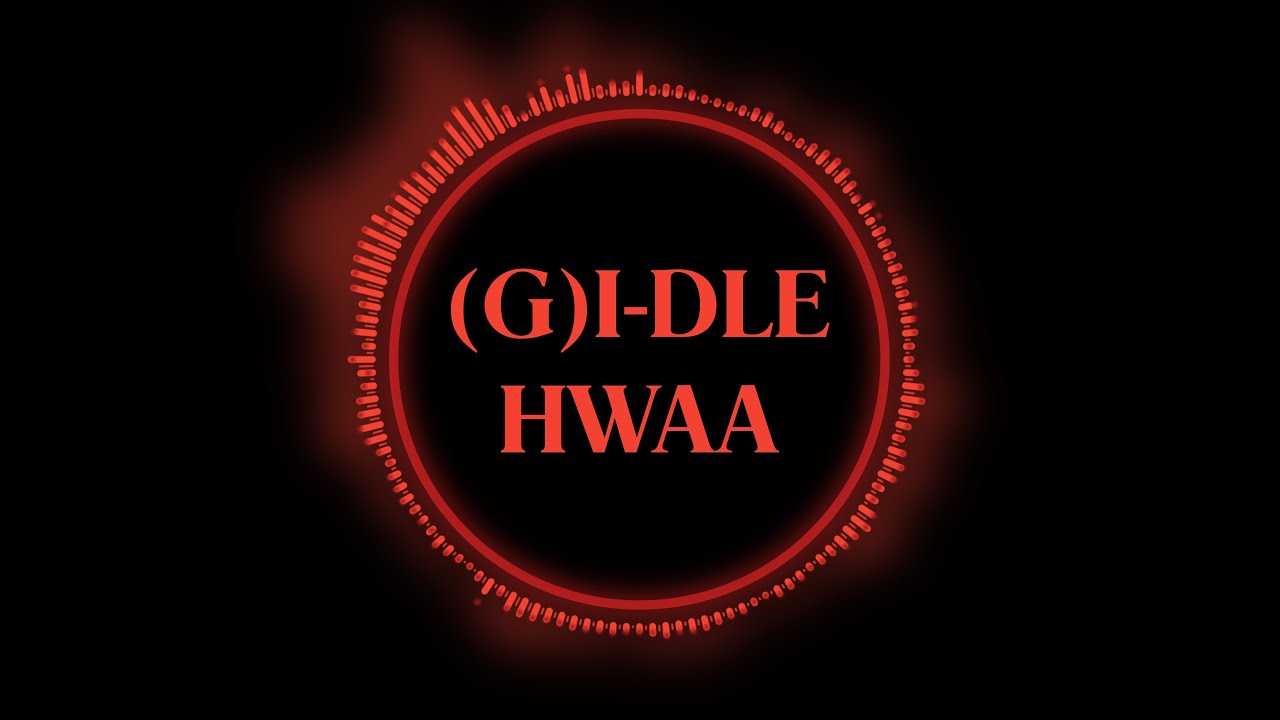 (G)I-DLE ((여자)아이들) - HWAA (화(火花)) (Inst.)