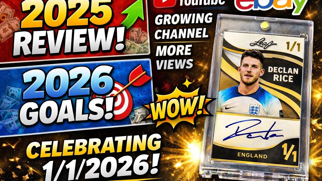 Year Review: eBay Sales, YouTube Growth & 2026 Goals | Celebrating 1/1 with a 1/1 Declan Rice Card