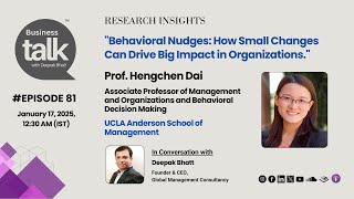 Behavioral Nudges: Prof. Hengchen Dai Reveals How Small Changes Transform Organizations