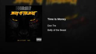 Don Tre "Time Is Money" Prod: mmmonthabeat