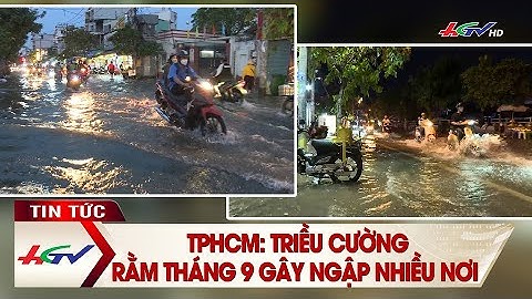 TPHCM: triều cường rằm tháng 9 gây ngập nhiều nơi | Truyền hình Hậu Giang