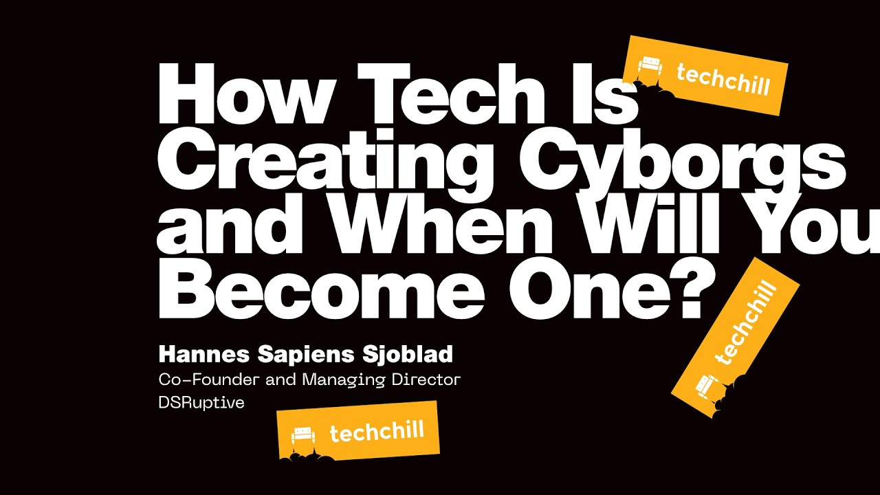 How Tech Is Creating Cyborgs and When Will You Become One? Keynote by Hannes S. Sjoblad / DSRuptive