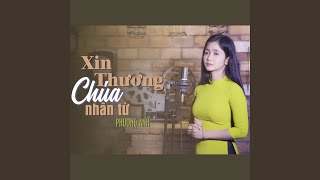 Phương Anh | Xin Thương Chúa Nhân Từ