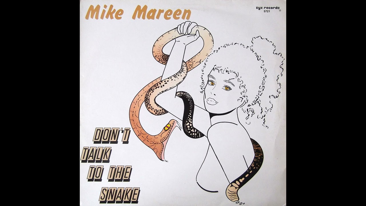 Mike Mareen - Don't Talk To The Snake