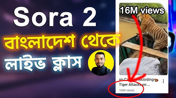 🔥 How To Make Viral AI Video With Sora 2 |  LIVE Class | Sora 2 Full  Bangla Tutorial