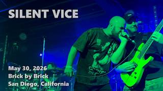 Silent Vice · 2026-05-30 · Brick by Brick · San Diego · full live show