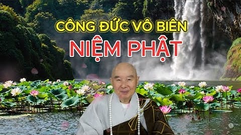 Công Đức Niệm Phật – Con Đường An Lạc Và Giải Thoát