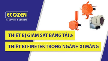 Thiết bị giám sát băng tải và Thiết bị Finetek trong ngành xi măng