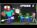 SURVIVING THE NIGHT! - Steve&#39;s Life Adventure Story Episode 2 [Minecraft Animation Movie]