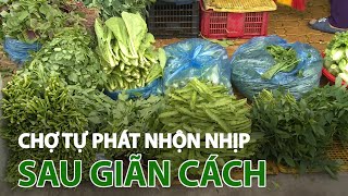 TP.HCM: Chợ tự phát nhộn nhịp khi nới lỏng giãn cách | VTC14