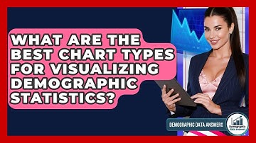 What Are The Best Chart Types For Visualizing Demographic Statistics? - Demographic Data Answers