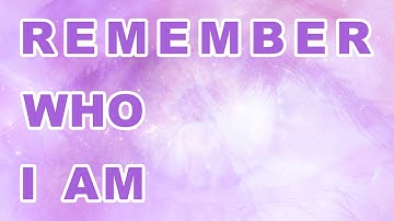 Remember Who I Am Meditation - for deeper connection of oneness with the Universe