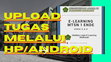 UPLOAD TUGAS DI E-LEARNING MADRASAH BAGI SISWA