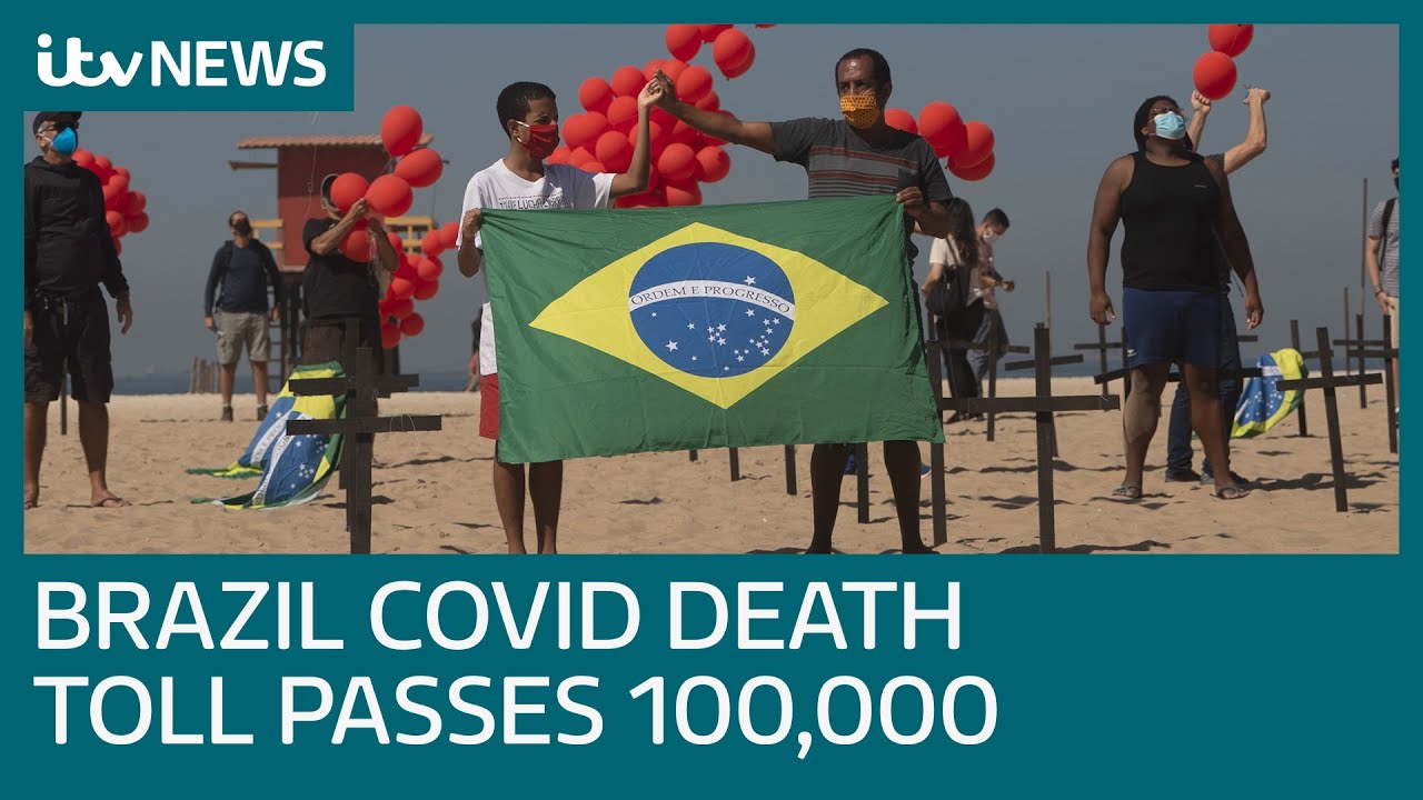 Brazil reaches 100,000 coronavirus deaths | ITV News - YouTube