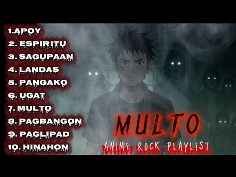 Multo - Anime Rock Playlist | Tagalog Rock Song - YouTube