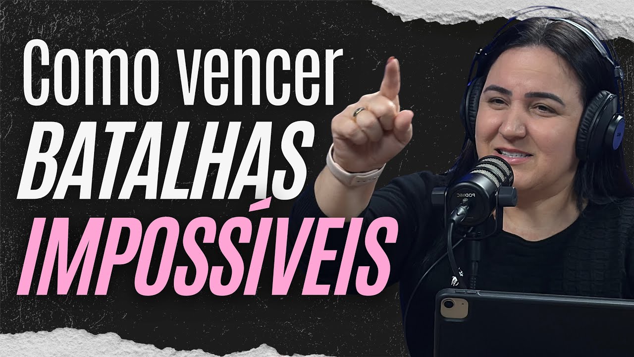 COMO VENCER BATALHAS IMPOSSÍVEIS - Danielle Zanelatto