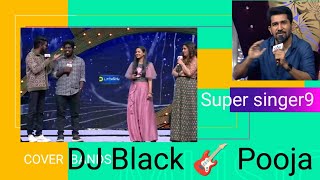 DJ Black 🎸 Pooja 🎺Vijayantony 🎹 Super singer 9