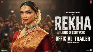 Rekha: Queen Of Bollywood - Official Trailer | Deepika Padukone As Rekha | New Movie Trailer 2025