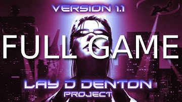 DEUS EX | Full Game | The Lay D Denton Project mod