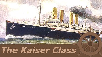 The Kaiser Class | North German Lloyd Line