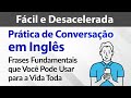 Prática de Conversação em Inglês Fácil e Desacelerada