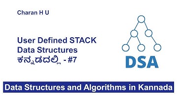 User Defined STACK Data Structures ಕನ್ನಡದಲ್ಲಿ | Data Structures and Algorithms in Kannada #7