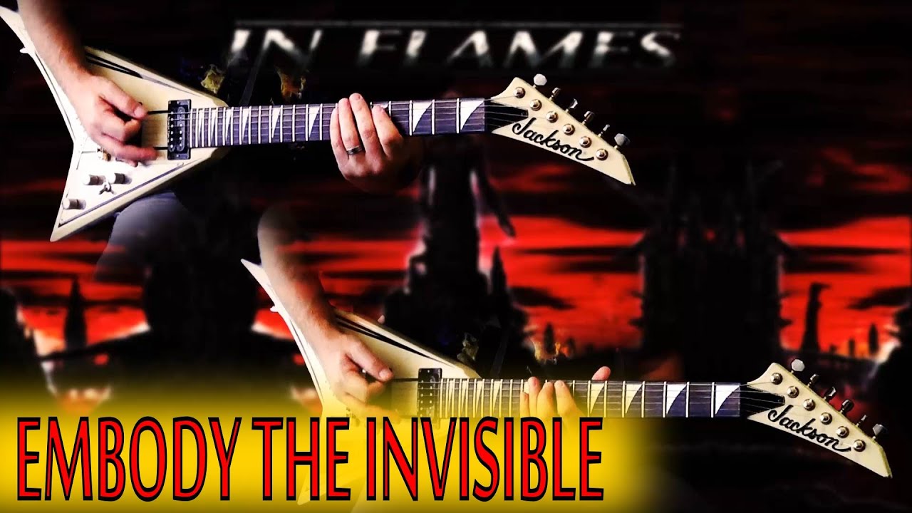 In Flames - Embody The Invisible FULL Guitar Cover