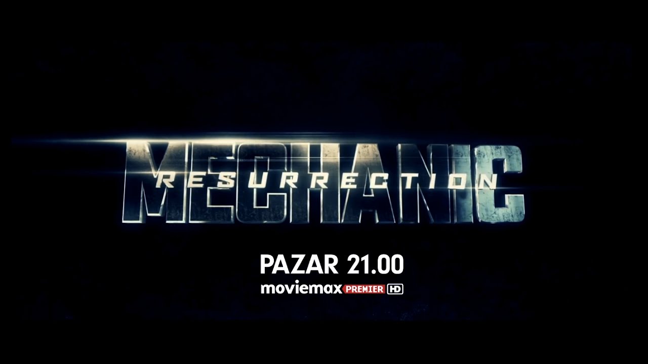 Mechanic: Resurrection  Moviemax Premier HD\u002639;de  YouTube