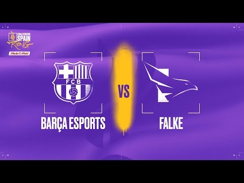 BARÇA ESPORTS VS FALKE - MAPA 2 - GRUPO B - JORNADA 4 - CHALLENGERS SPAIN - RISING MEDIA MARKT SPLI