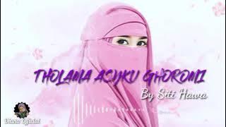 THOLAMA ASYKU GHOROMI || By Siti Hawa || Shalawat Versi Akustik