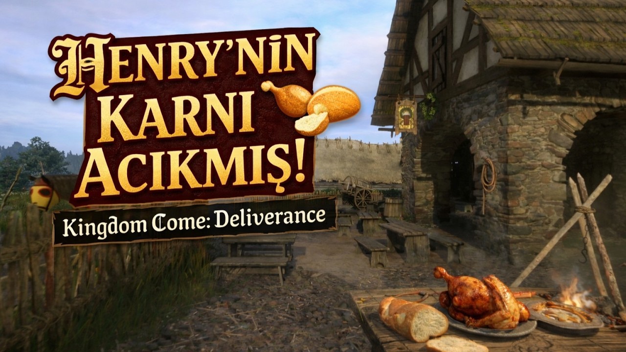 Henry'nin karnı aç 🍗🍞 | Kingdom Come: Deliverance