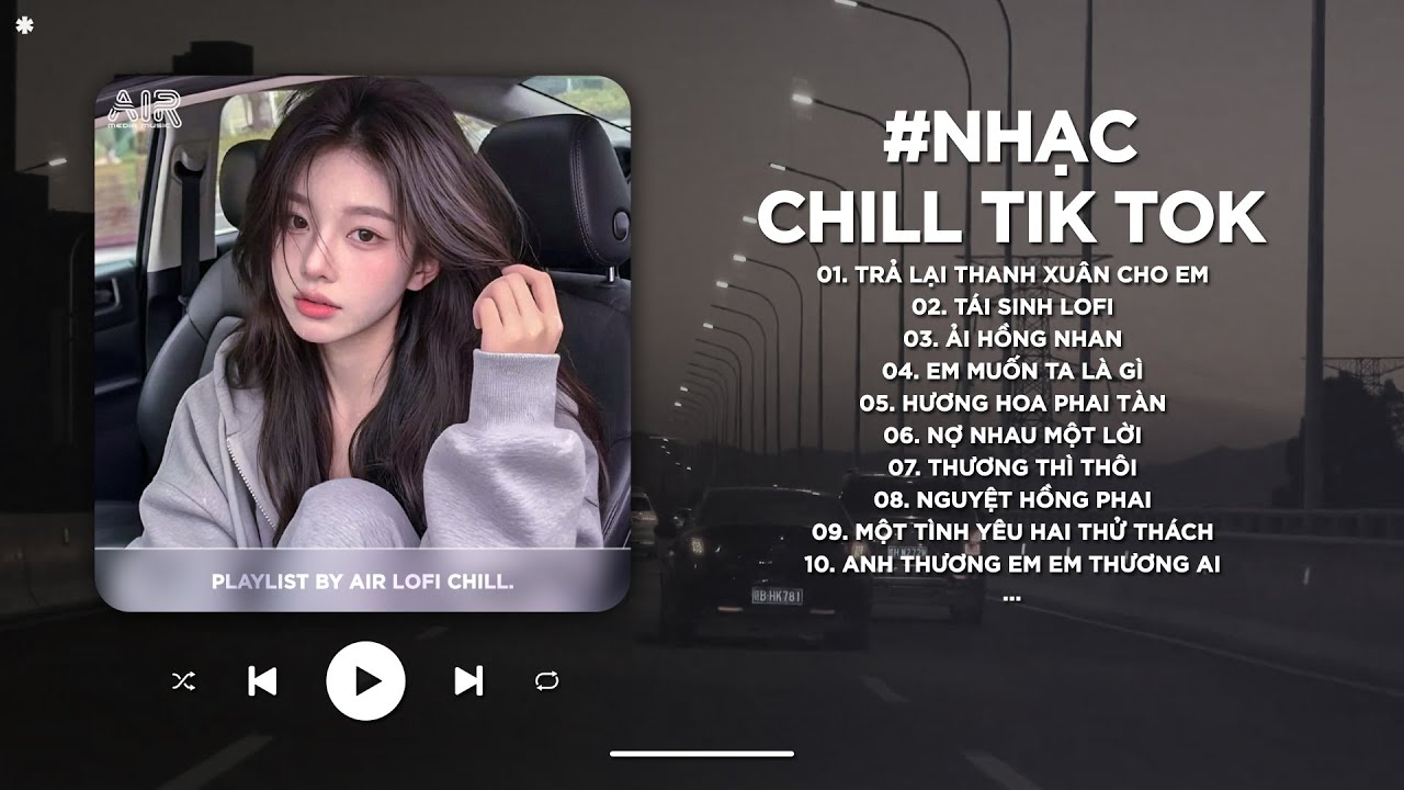 Nhạc Chill TikTok Triệu View - Những Bản Lofi Buồn Hay Nhất Hiện Nay - Nhạc Lofi Chill Buồn 2024