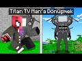 TITAN TV MAN&#39;a DÖNÜŞTÜM - Minecraft