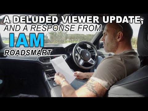 A Deluded Viewer Update, And a Response from IAM RoadSmart