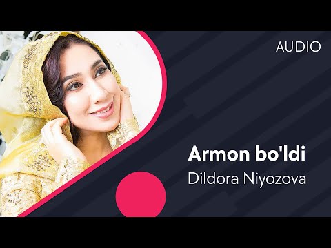 Dildora Niyozova - Armon Bo'ldi | Дилдора Ниёзова - Армон Булди