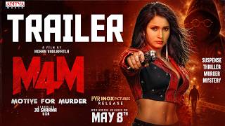 M4M - Motive For Murder (Telugu) Trailer | Mohan Vadlapatla | Jo Sharma USA | Sambeet Acharya
