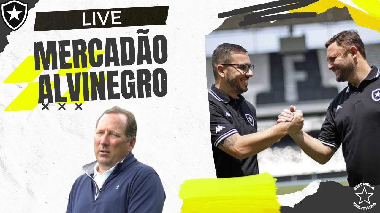 LIVE: ANÁLISE DAS CONTRATAÇÕES DO SCOUT DO BOTAFOGO | NOVIDADES E NOTÍCIAS DO DIA DO ALVINEGRO