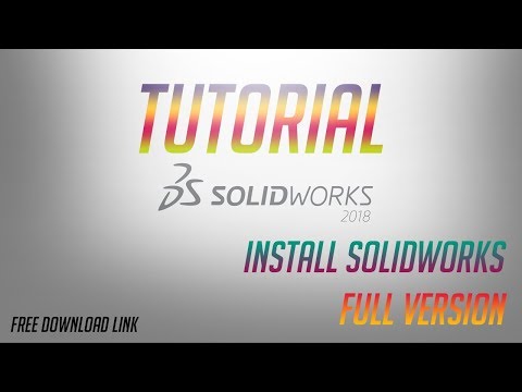 TUTORIAL INSTALL SOLIDWORKS FULL VERSION FREE