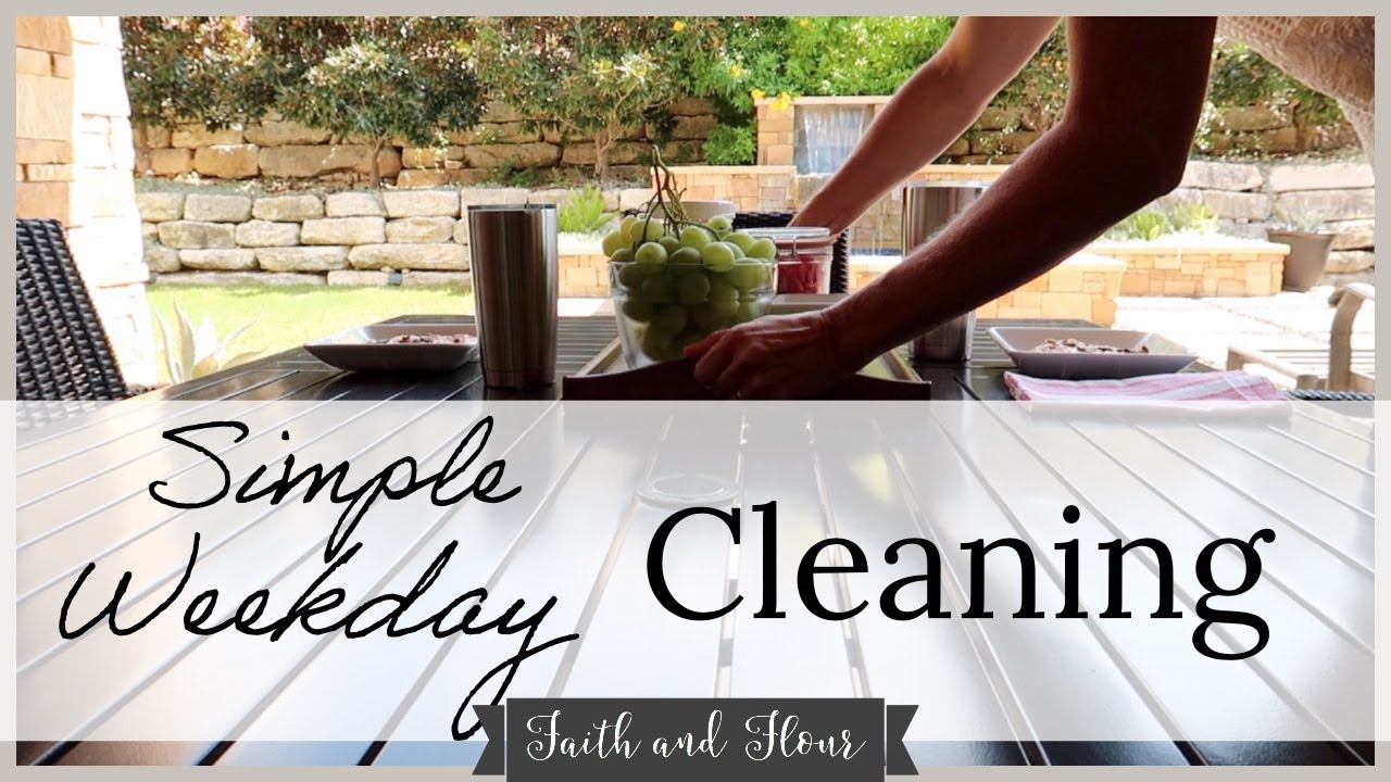 Simple Weekday Cleaning Routine | Slow & Intentional Living