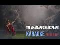 The WhatsApp Shakespeare Karaoke From RAYE mp3