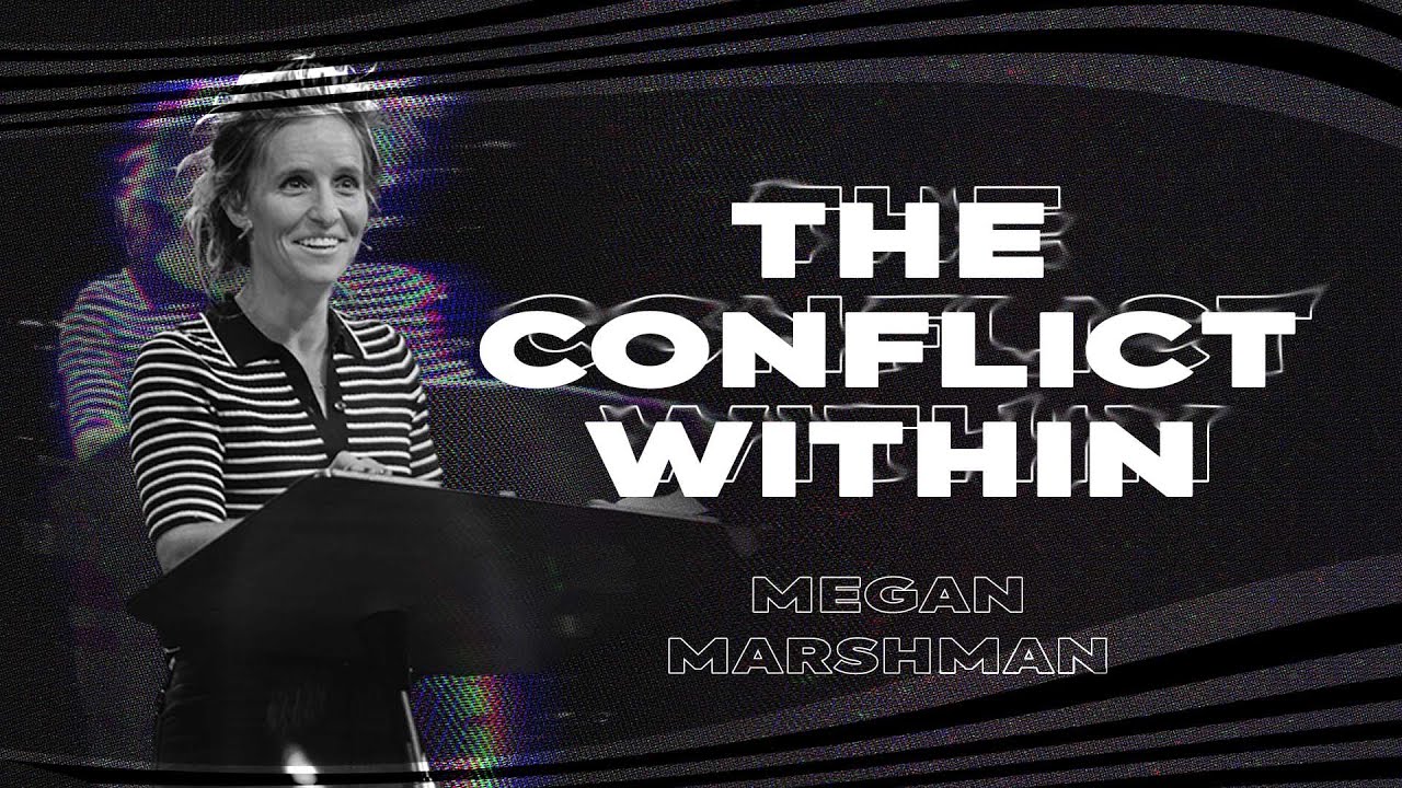 The Conflict Within You | Megan Marshman