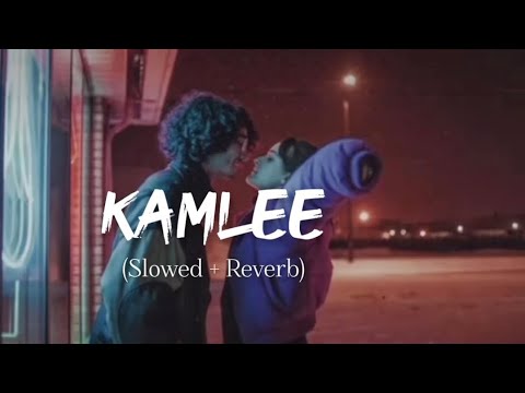 Kamlee Slowed Reverb 