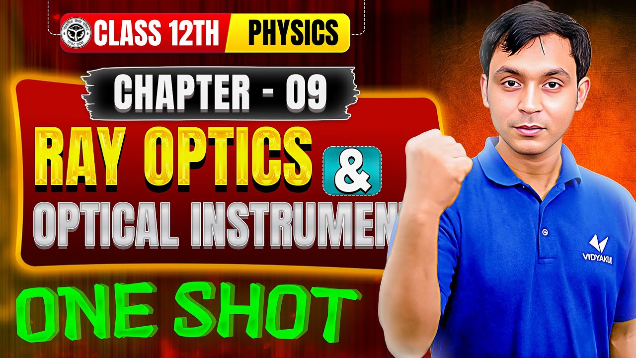 Clas 12th Physics Chapter 9 | Ray Optics and Optical Instruments One ...