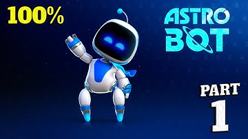 Astro Bot 100% Walkthrough Full Gameplay Part 1 - All Collectibles & Achievements