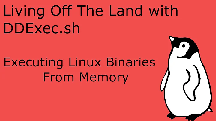 Executing Linux Binaries Without Touching Disk - Living Off The Land with DDExec and Dirty Pipe Demo