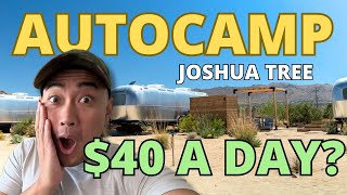 How to check out the $600/night AutoCamp Joshua Tree for $40/day