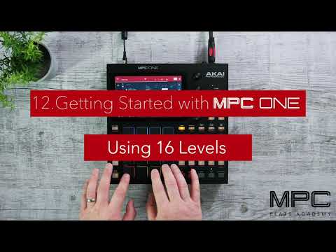 Getting started with MPC One - Lesson 12 - Using 16 Levels